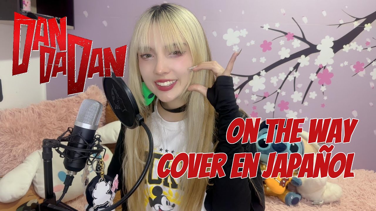 ON THE WAY - DANDADAN OP 2 Cover en Japañol