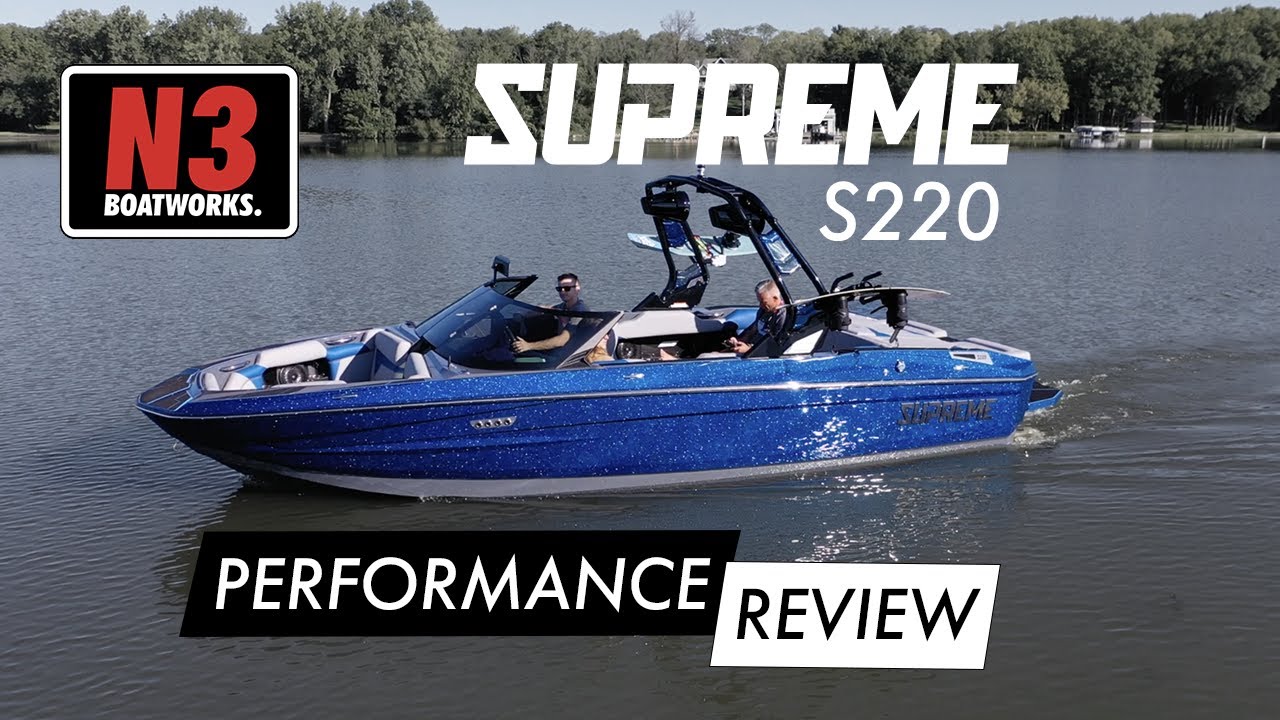 Supreme S220 2022 года — обзор производительности || N3 Boatworks
