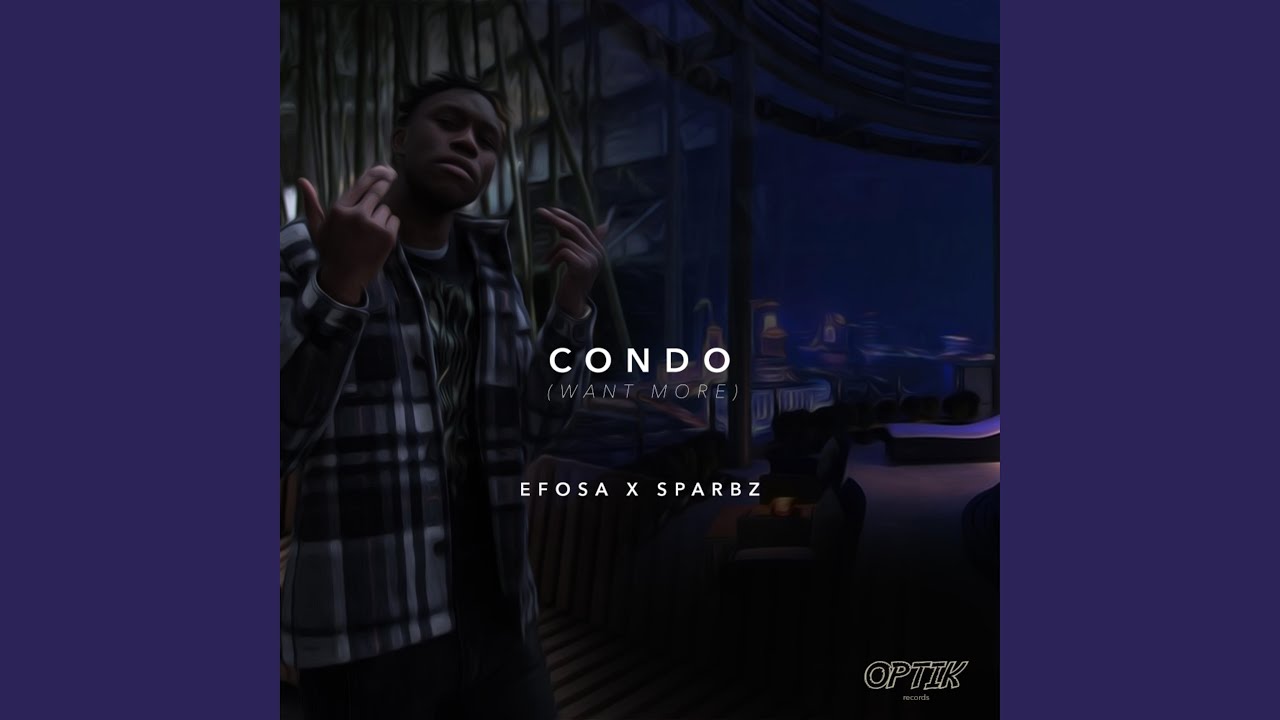 Condo (Want More) (feat. Sparbz)