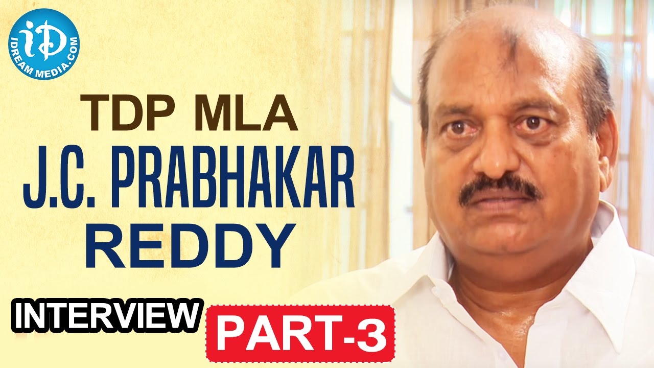 TDP MLA J.C. Prabhakar Reddy Exclusive Interview || Part - 3 || Talking Politics With iDream