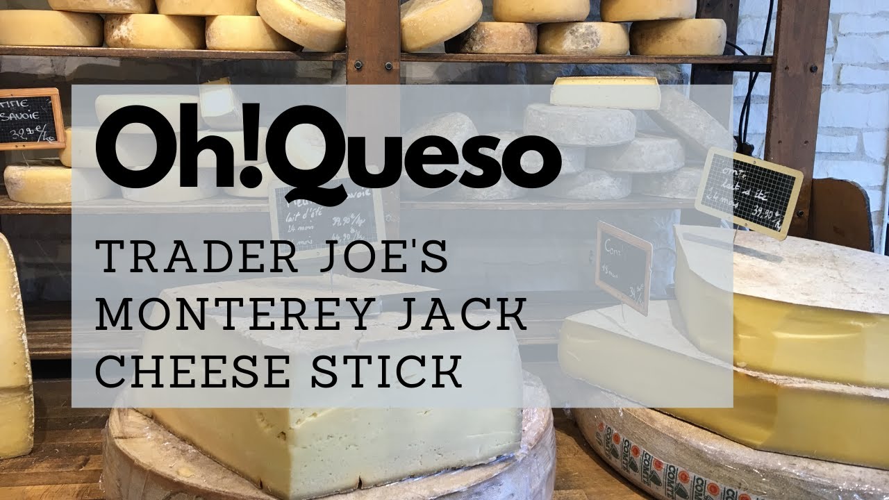 Oh!Queso: Trader Joe's Monterey Jack Cheese Stick