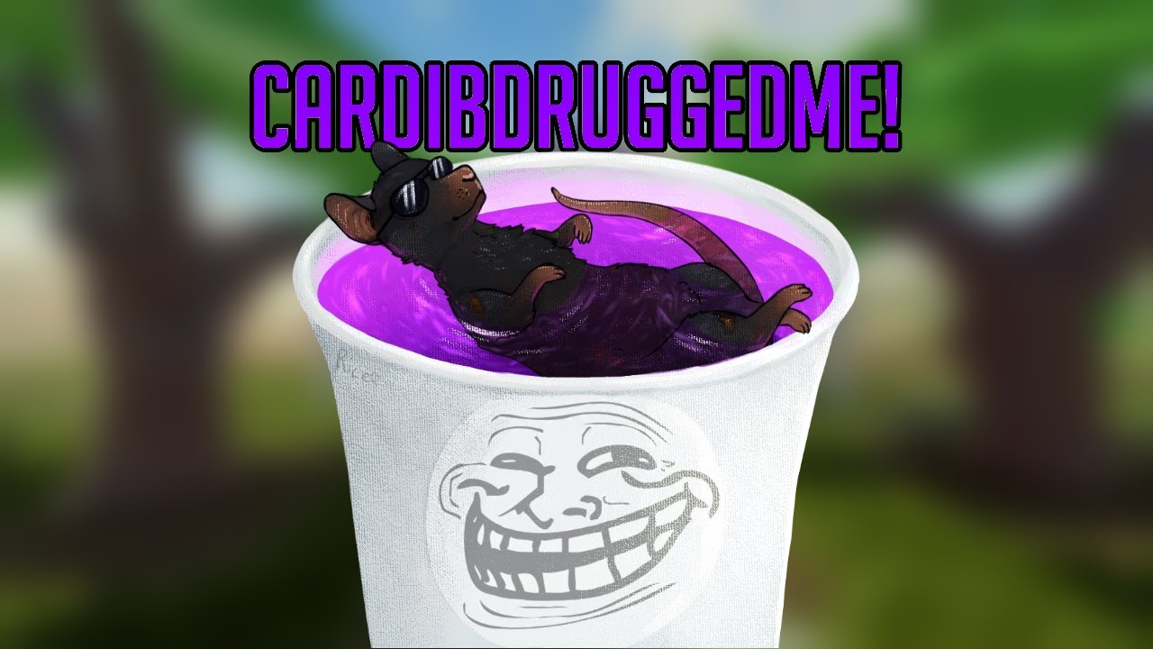 CARDIBDRUGGEDME!
