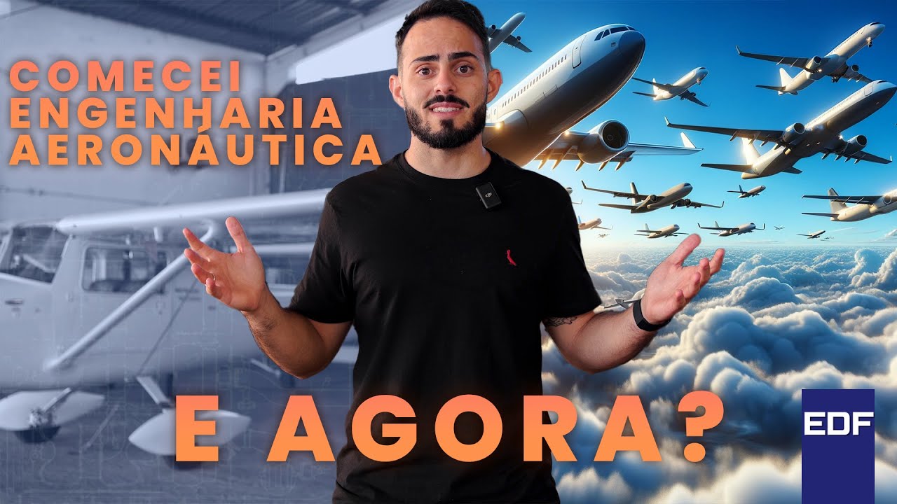 Comecei ENGENHARIA AERONÁUTICA, e agora? O passo a passo para  POTENCIALIZAR a sua jornada!