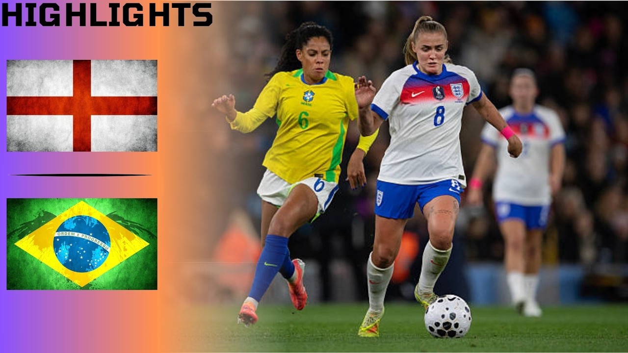 England vs. Brazil | Women&rsquo;s International Friendly - Stunning Match Highlights