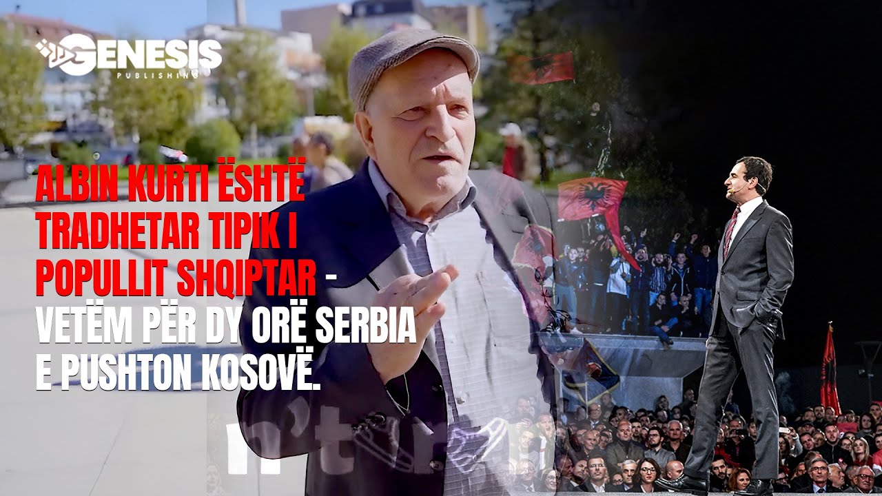 Albin Kurti është tradhetar tipik i popullit shqiptar - Vetëm për dy orë Serbia e pushton Kosovë.