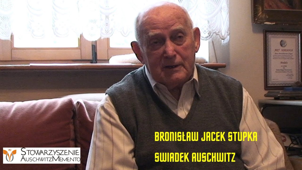 Bronisław Jacek Stupka - świadek Auschwitz