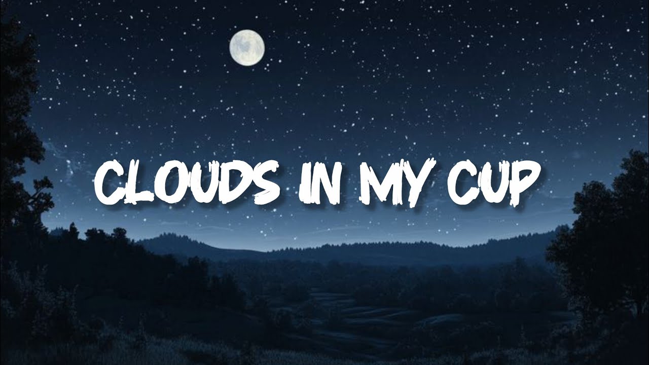 Clouds In My Cup ☁️ Late Nights, Heavy Thoughts | Official Lyrics 