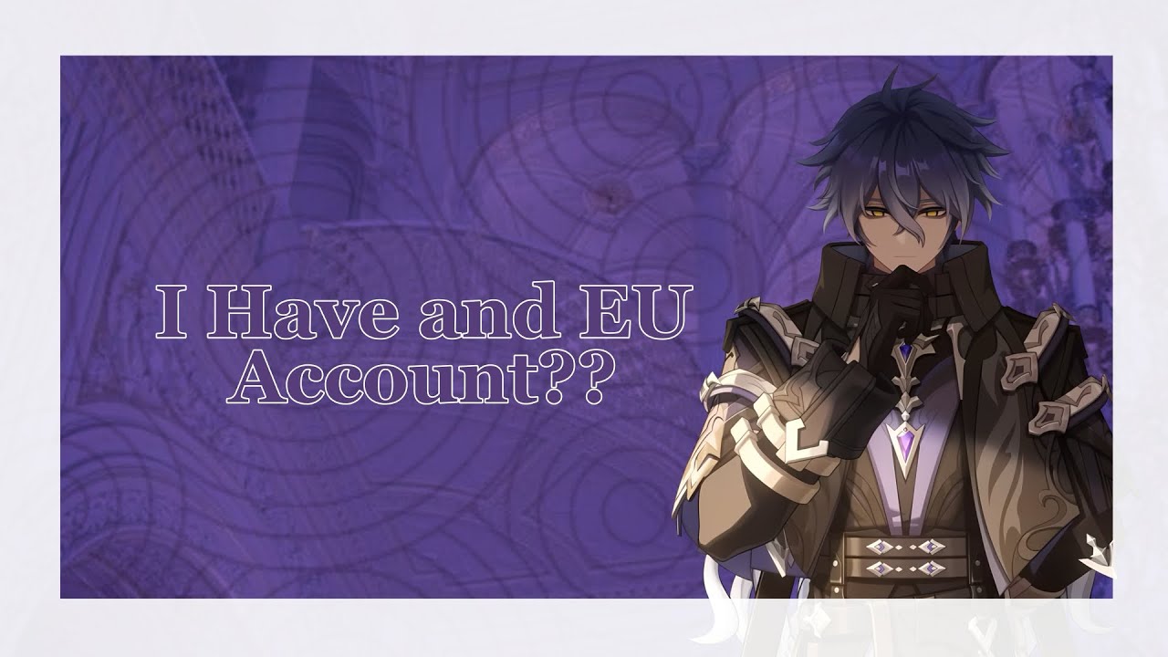 I have an EU Account??