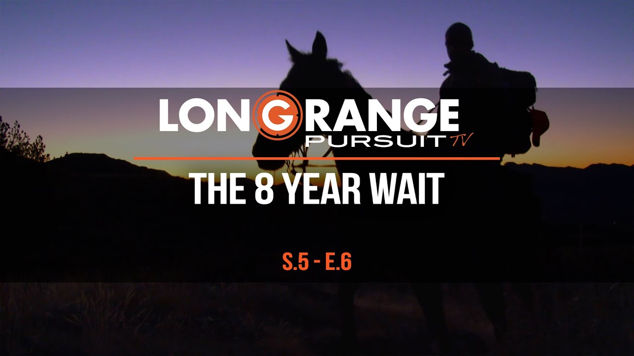 Long Range Pursuit | S5 E6 The 8 Year Wait