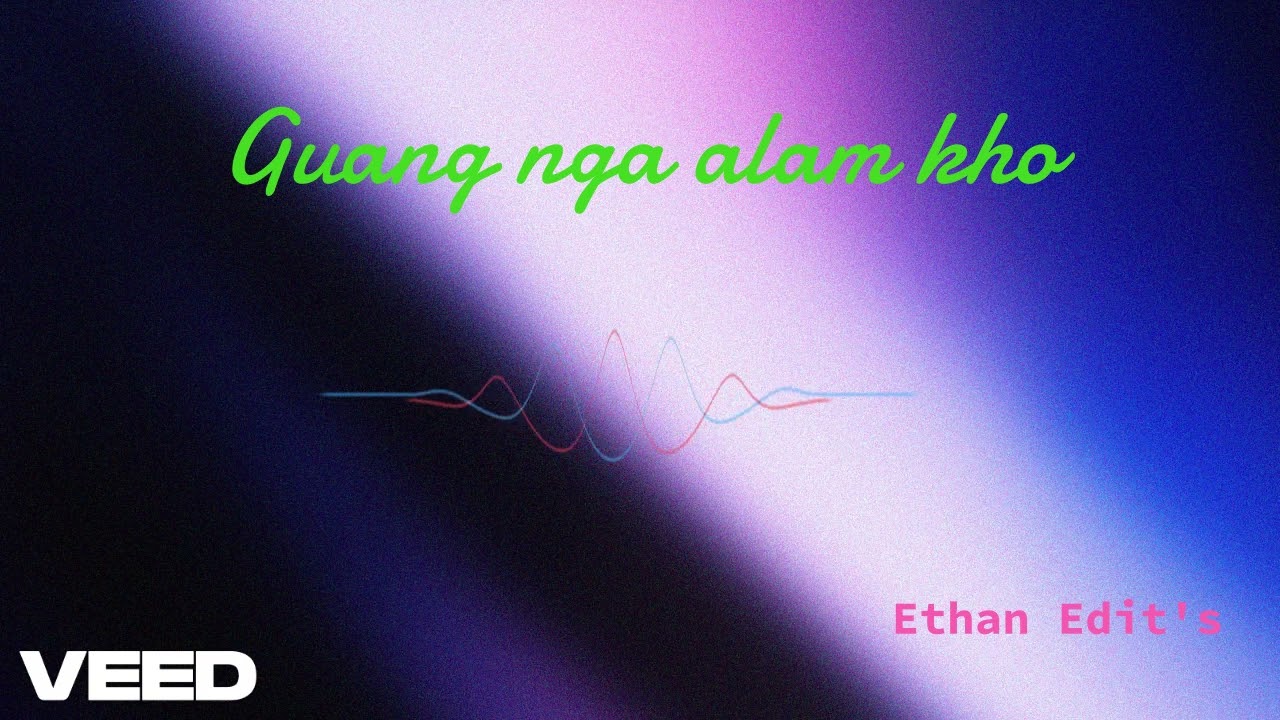 Guang na alam kho(official audio)