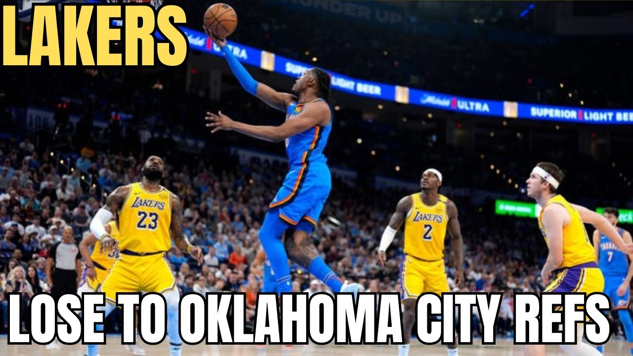 LAKERS LOSE TO OKLAHOMA CITY REFS