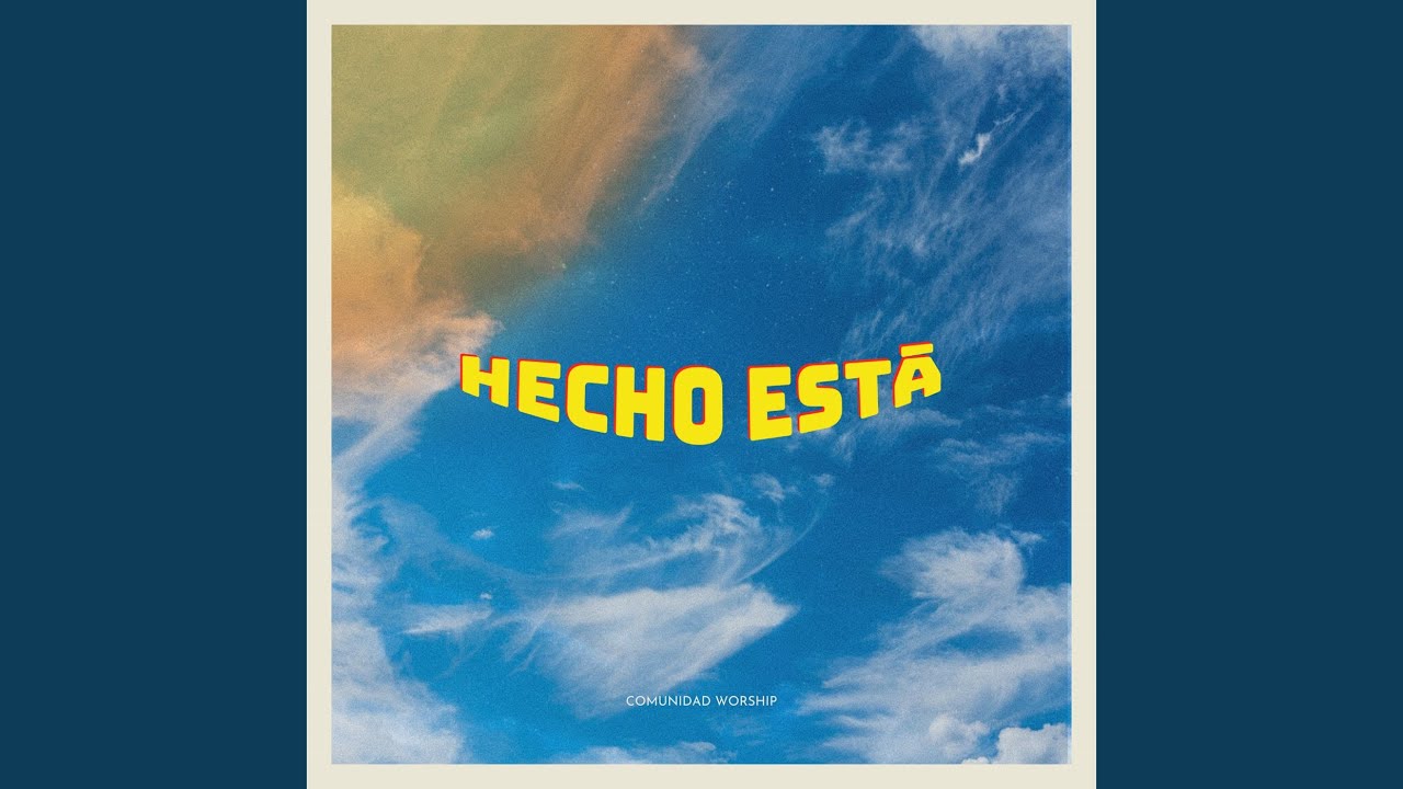 Hecho está