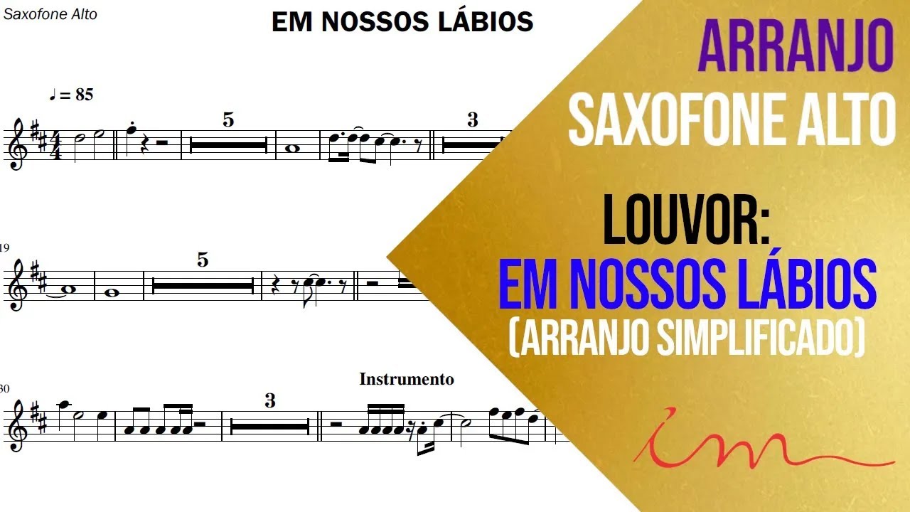 ARRANJO: Em Nossos Lábios (ARRANJO SIMPLIFICADO) - Saxofone Alto (ICM) 🎷
