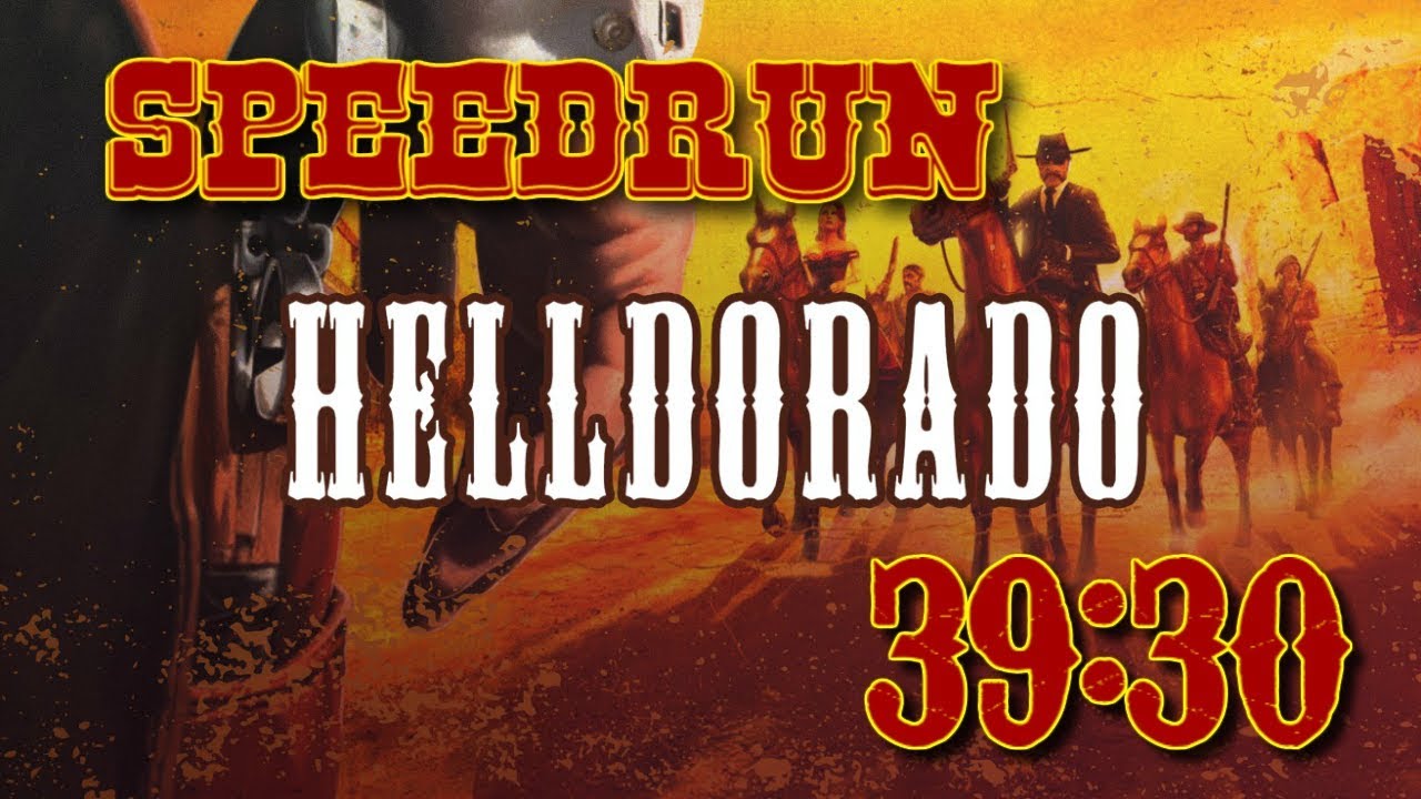 Helldorado - Speedrun - Any% Hard - 39:30