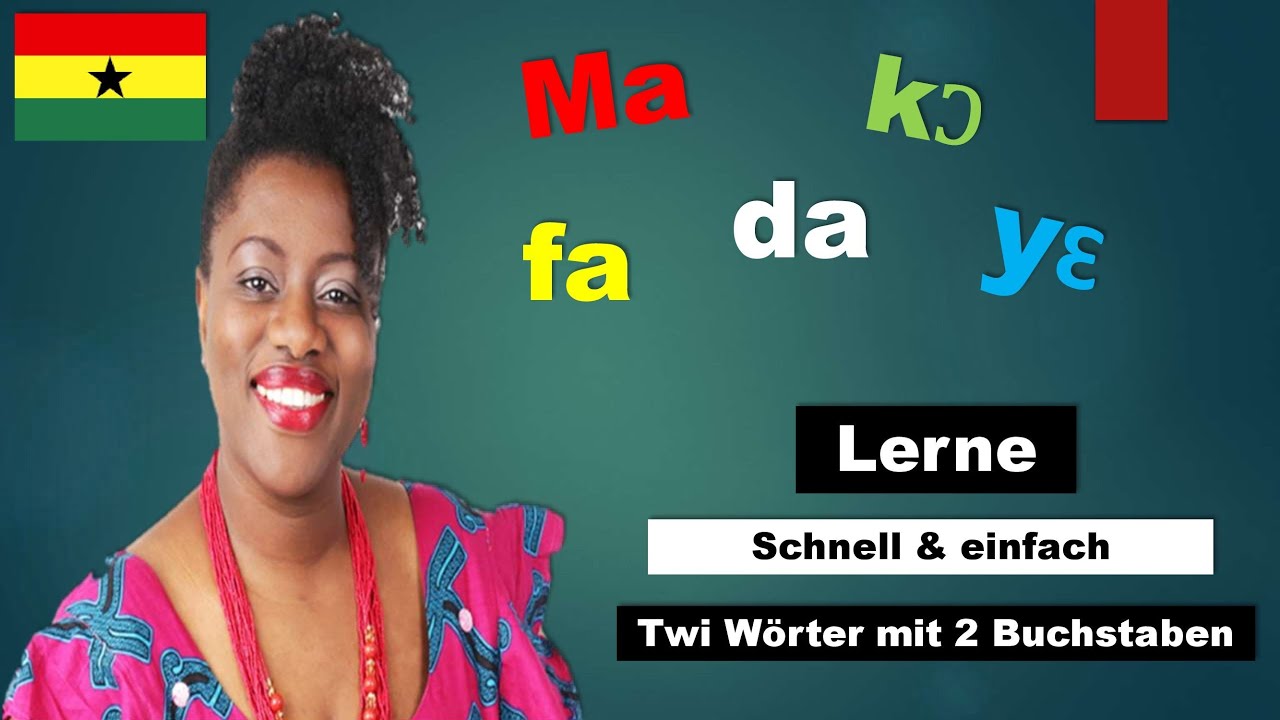 Twi lernen für Anfänger | Twi Wörter aus 2 Buchstaben einfach gemacht