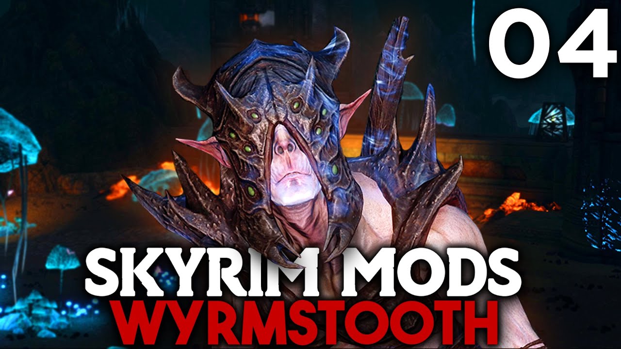 Skyrim Mods: Wyrmstooth - EP. 04 | 