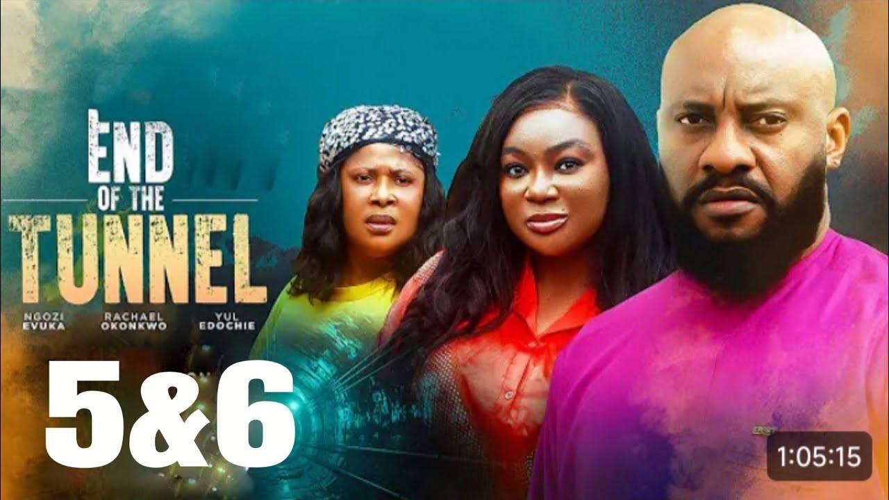 End Of The Tunnel(Complete Season 5&6)Yul Edochie & Rachael Okonkwo 2025 Latest Nigerian Movie