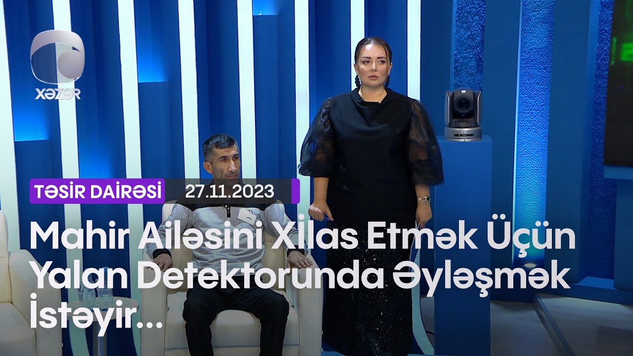 Mahir Ailəsini Xİlas Etmək Üçün Yalan Detektorunda Əyləşmək İstəyir...