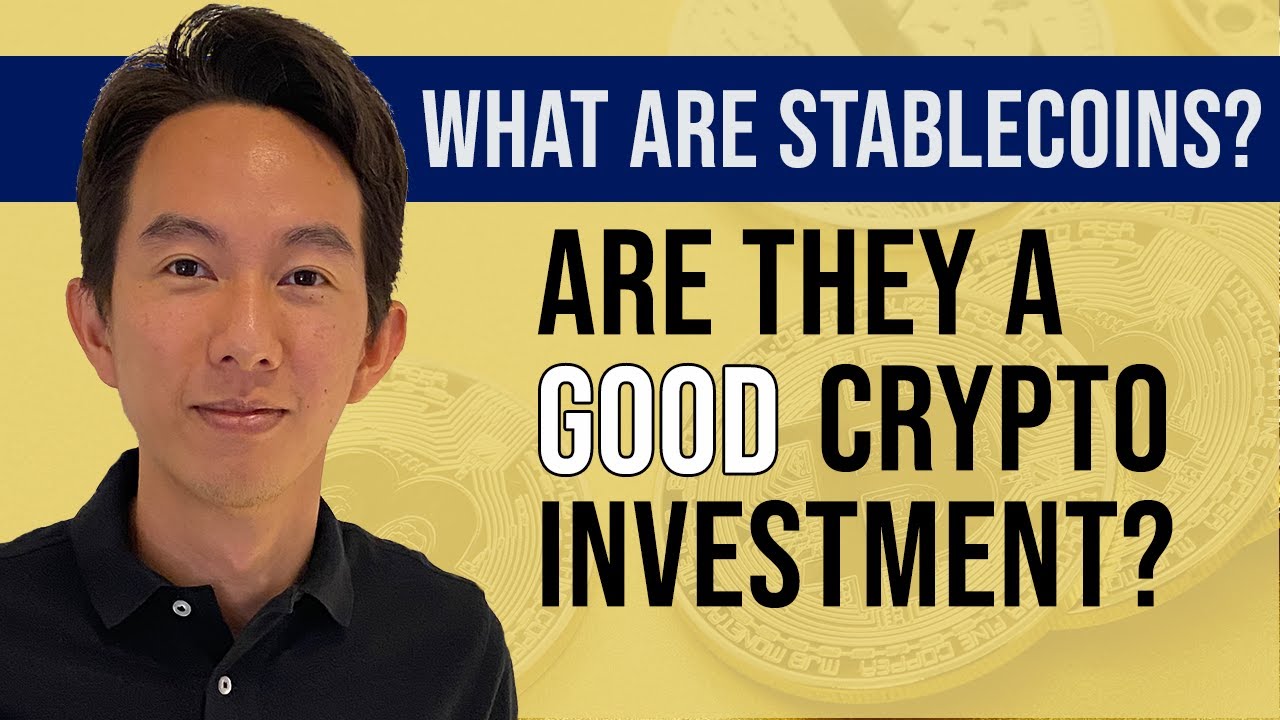 What are the Best Stablecoins and are they a Good Crypto Investment?