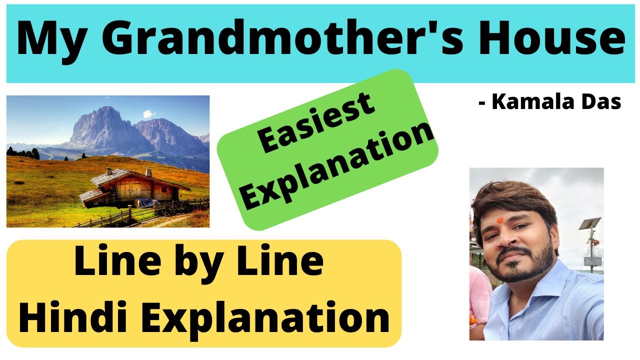 My Grandmother's House || Kamala Das || Detailed Explanation || Our Guruji