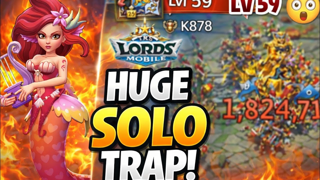 Try my Lv59 solo trap #lordsmobile 