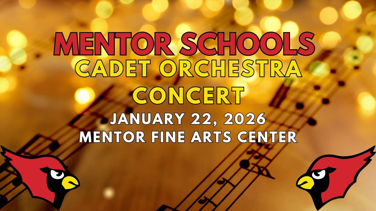 Mentor Schools: Cadet Orchestra Concert JAN 22, 2026