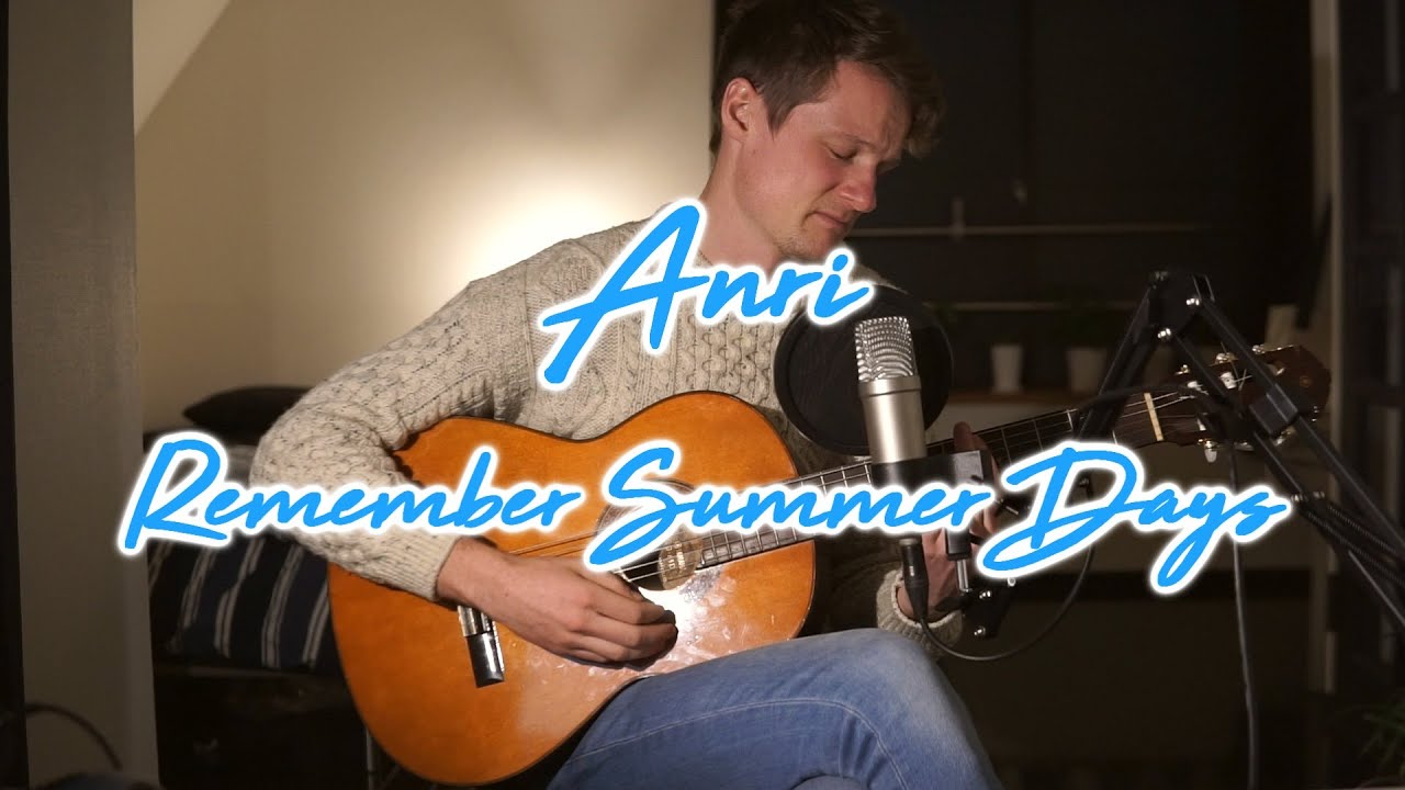 Remember Summer Days - Anri (Cover)