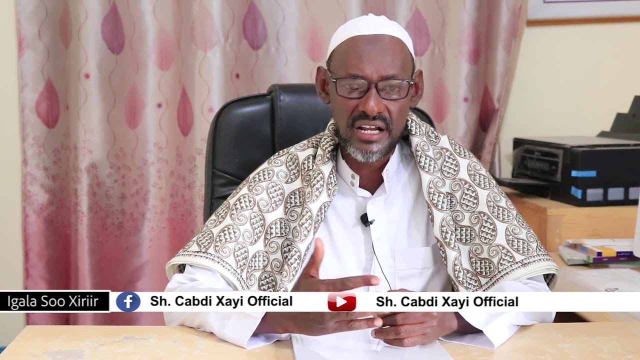 Sh Cabdi Xayi iyo dhibaatada Furiinka “Xiliyada munasabka ku ah in la kala tago,hadiba la is furaayo