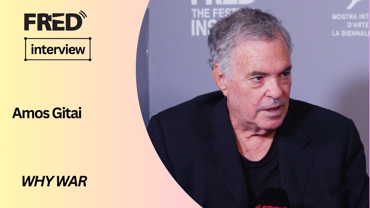 FRED's Interview: Amos Gitai - WHY WAR #venezia81