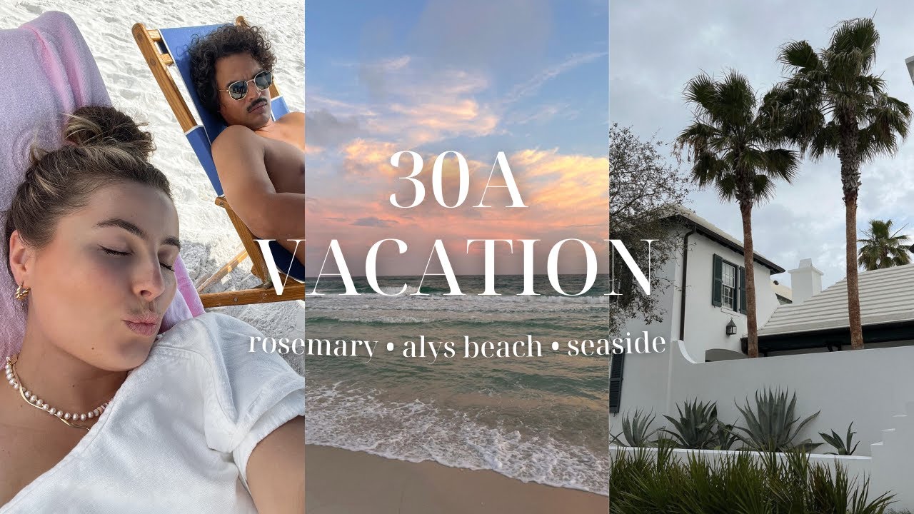 Our Anniversary Trip to 30A! (Rosemary Beach, Alys Beach, Seaside)