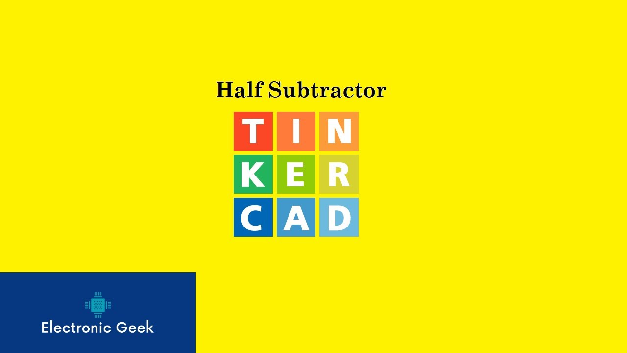 Half subtractor simulation | Tinkercad