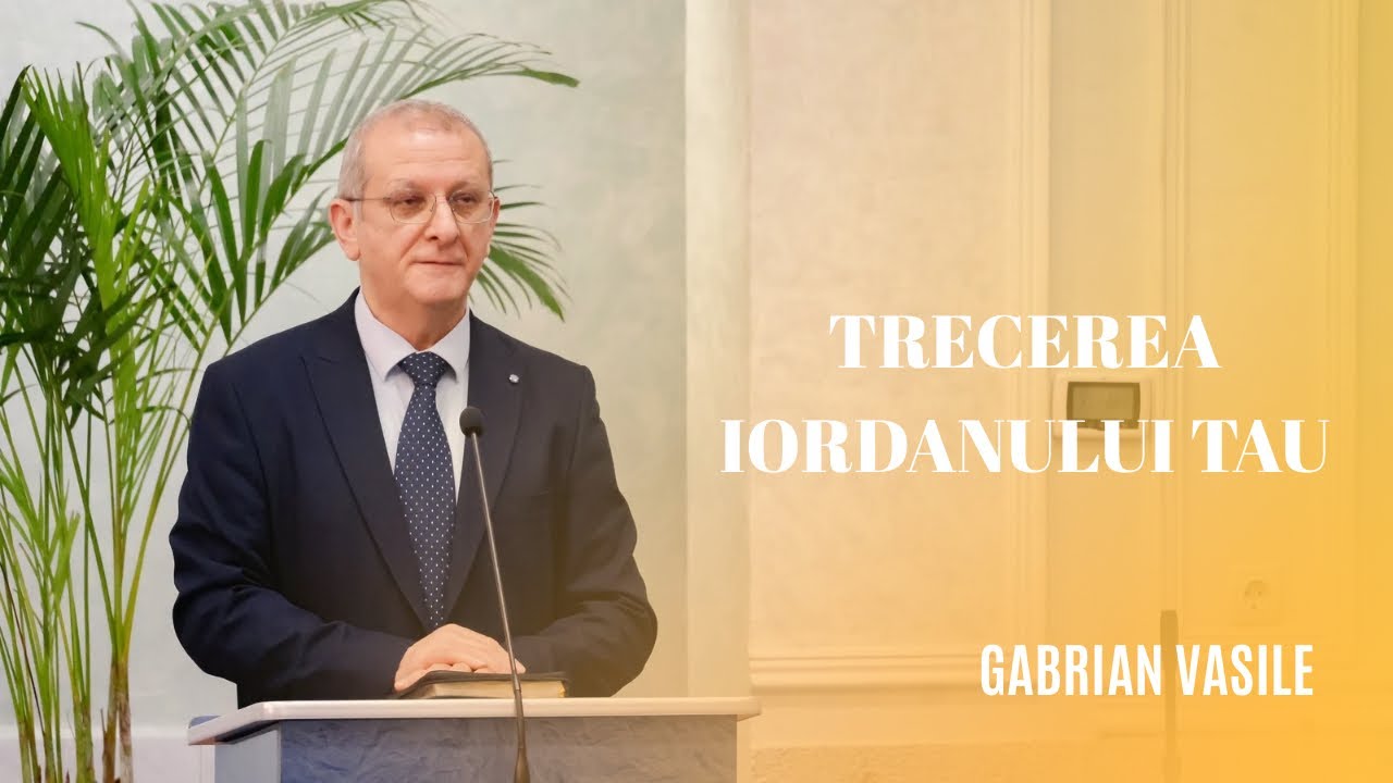 Gabrian Vasile - Trecerea Iordanului tău 