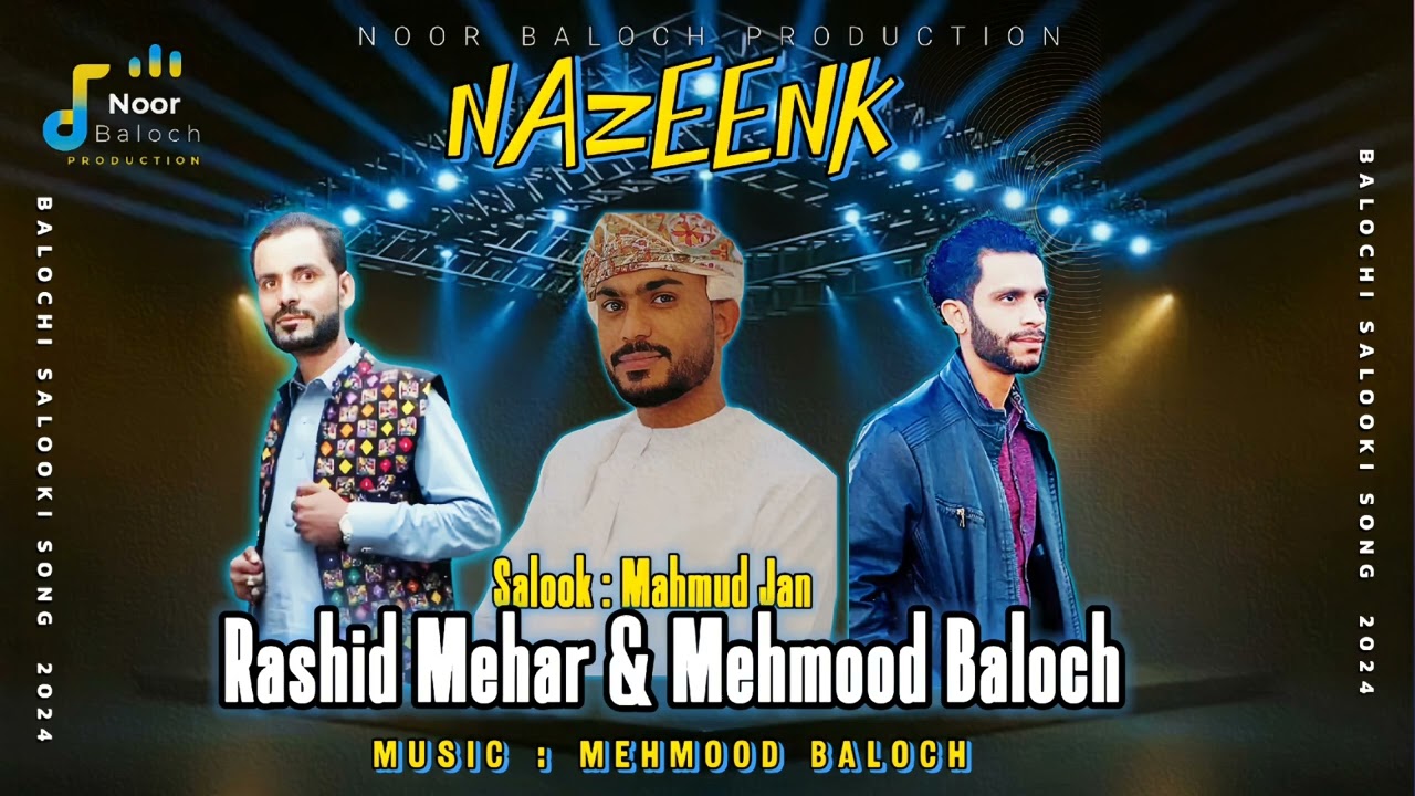 Nazeenk | Rashid Mehar & Mehmood Baloch | Balochi Wedding Song 2024 | by Noor Baloch