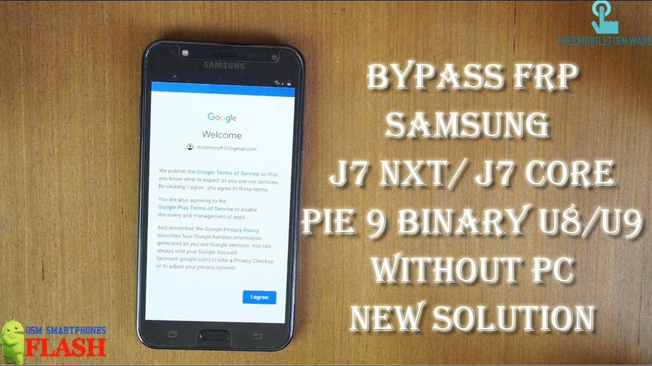 Samsung galaxy J7 Core (J7 Nxt) Frp Pie 9 binary U8/U9 without PC (J701) تخطي حساب جوجل حصريا