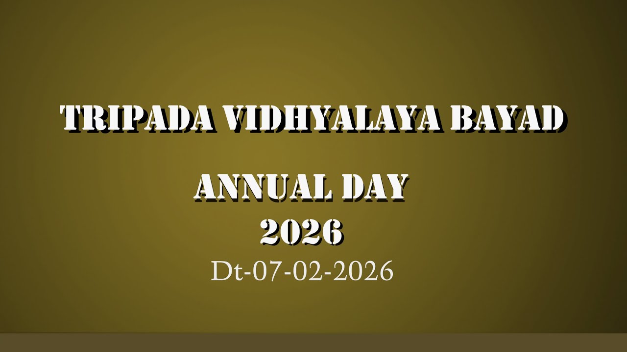 Tripada Vidhyalaya Bayad,Annual Day 2026