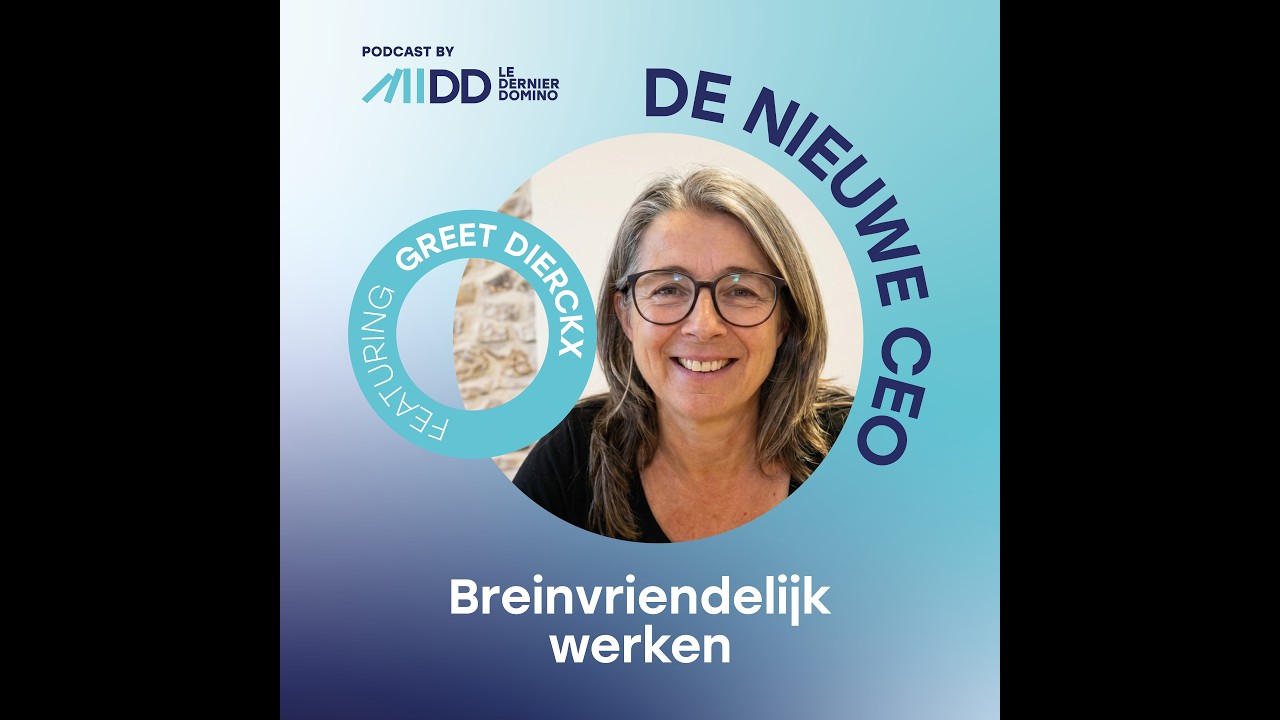 S1A7. “De ideale werkplek bestaat niet” - Greet Dierckx over breinvriendelijk werken en focus