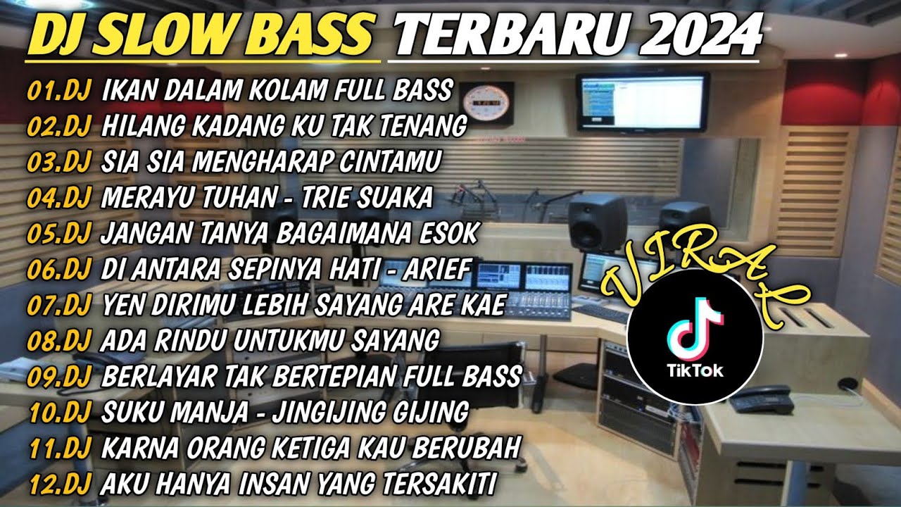 DJ SLOW BASS TERBARU 2024🎵DJ IKAN DALAM KOLAM FULL BASS🎵DJ HILANG KADANG KU TAK TENANG🎵FULL BASS