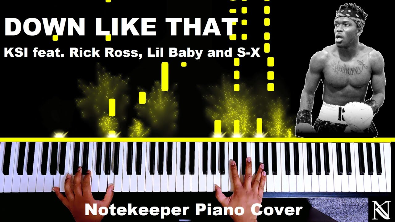 Down Like That - KSI feat. Rick Ross, Lil Baby and S-X - Notekeeper Piano Cover