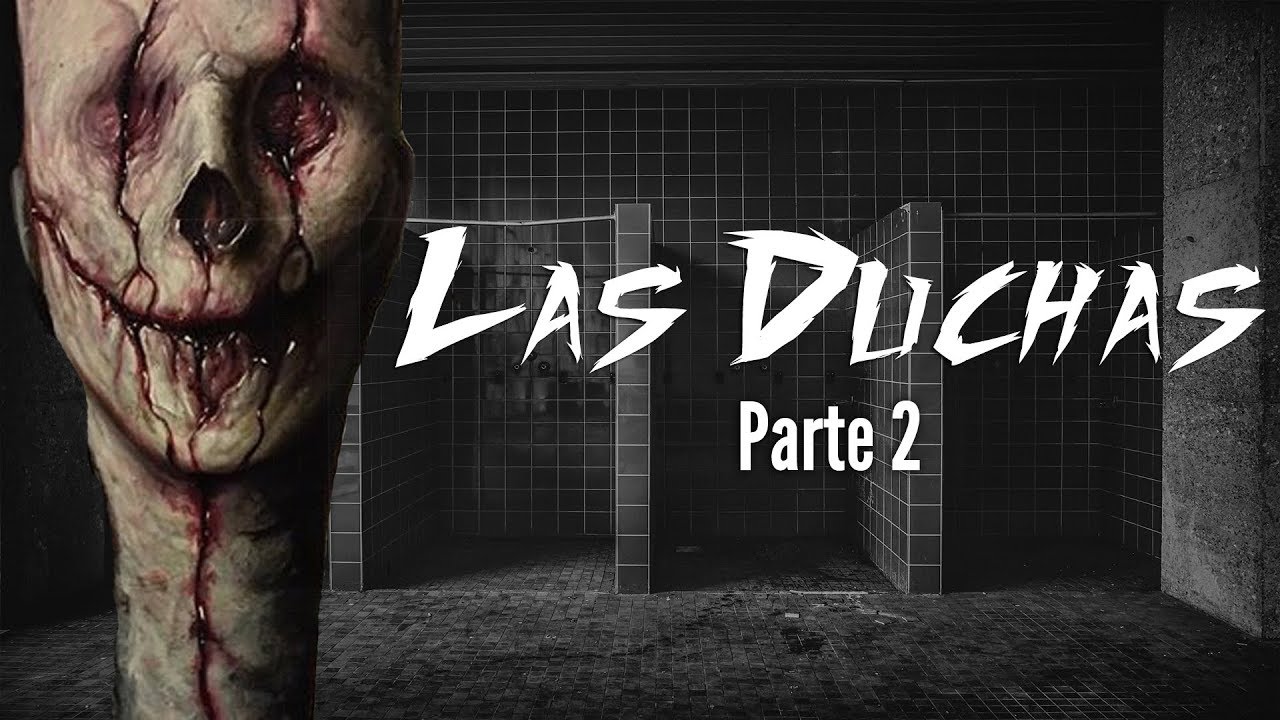 Las Duchas - Parte 2 (FINAL) | Creepypasta