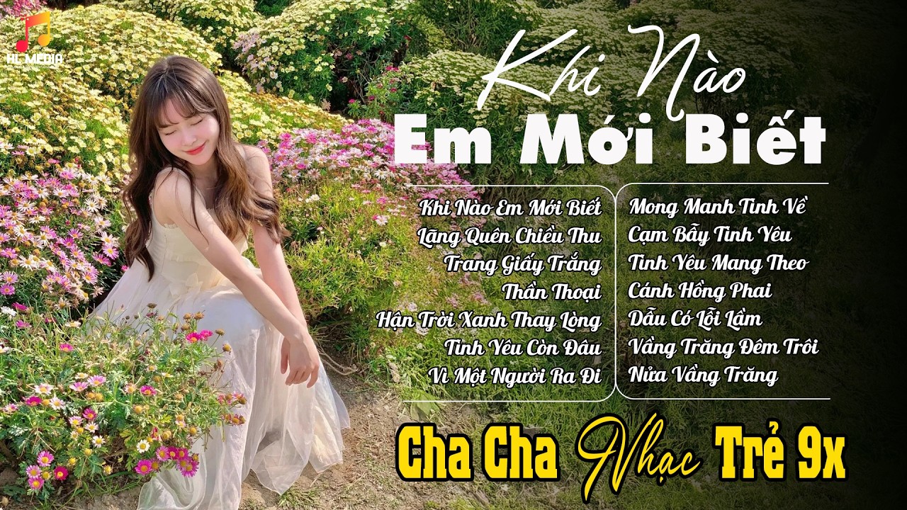 Album Cha Cha Nhạc Trẻ 9x Siêu Chất Lượng - Nhạc Gây Nghiện Càng Nghe Càng Dính