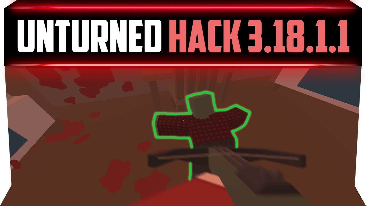 ЧИТ ДЛЯ UNTURNED 3.18 / HACK | Unturned 3.18.1.1 (ESP, AIM, ITEMS, NO RECOIL, RANGE MELEE)