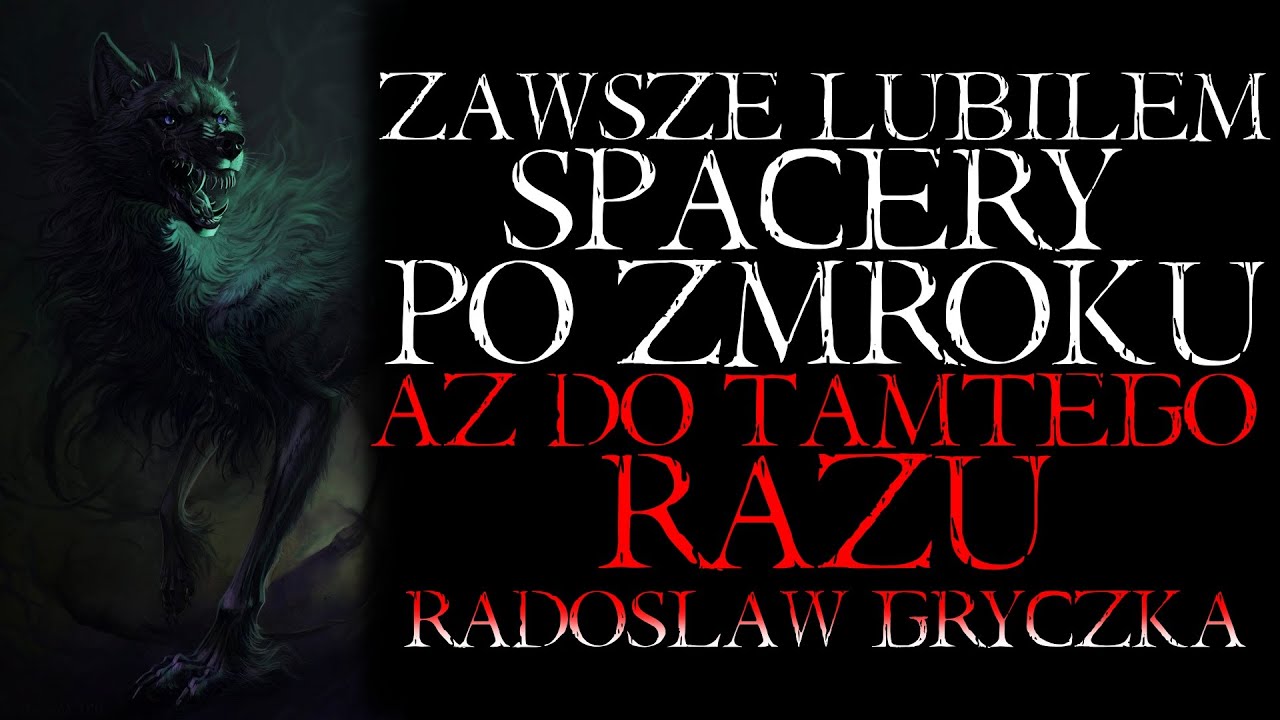Zawsze Lubiłem Spacery po Zmroku. Aż do Tamtego Razu... - Creepypasta Straszna Historia z Lektorem