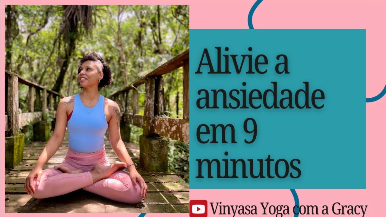 Como acalmar a mente com 3 respirações de Yoga (só 9 minutos)