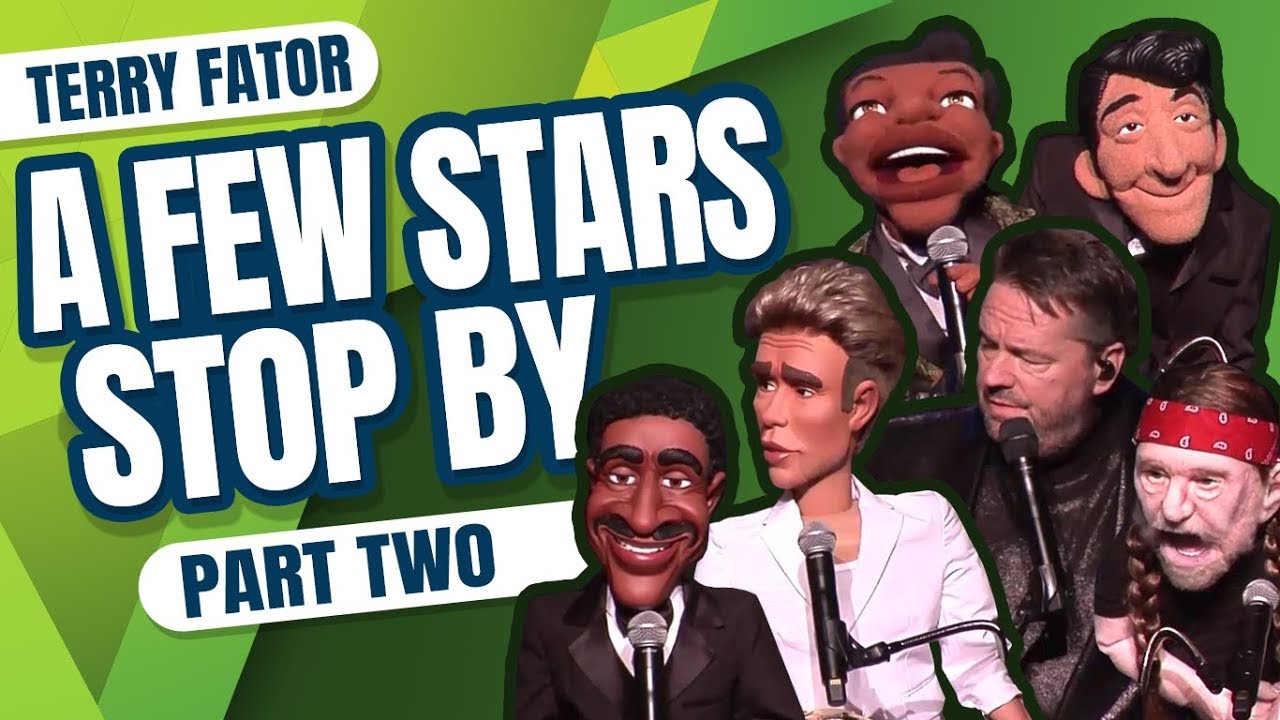 "A Few Stars Stop By" - Terry Fator - (Part Two)