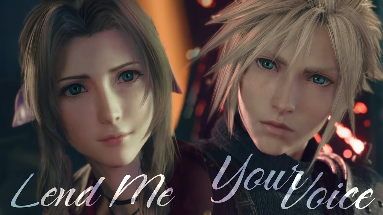 Cloud and Aerith - Lend Me Your Voice