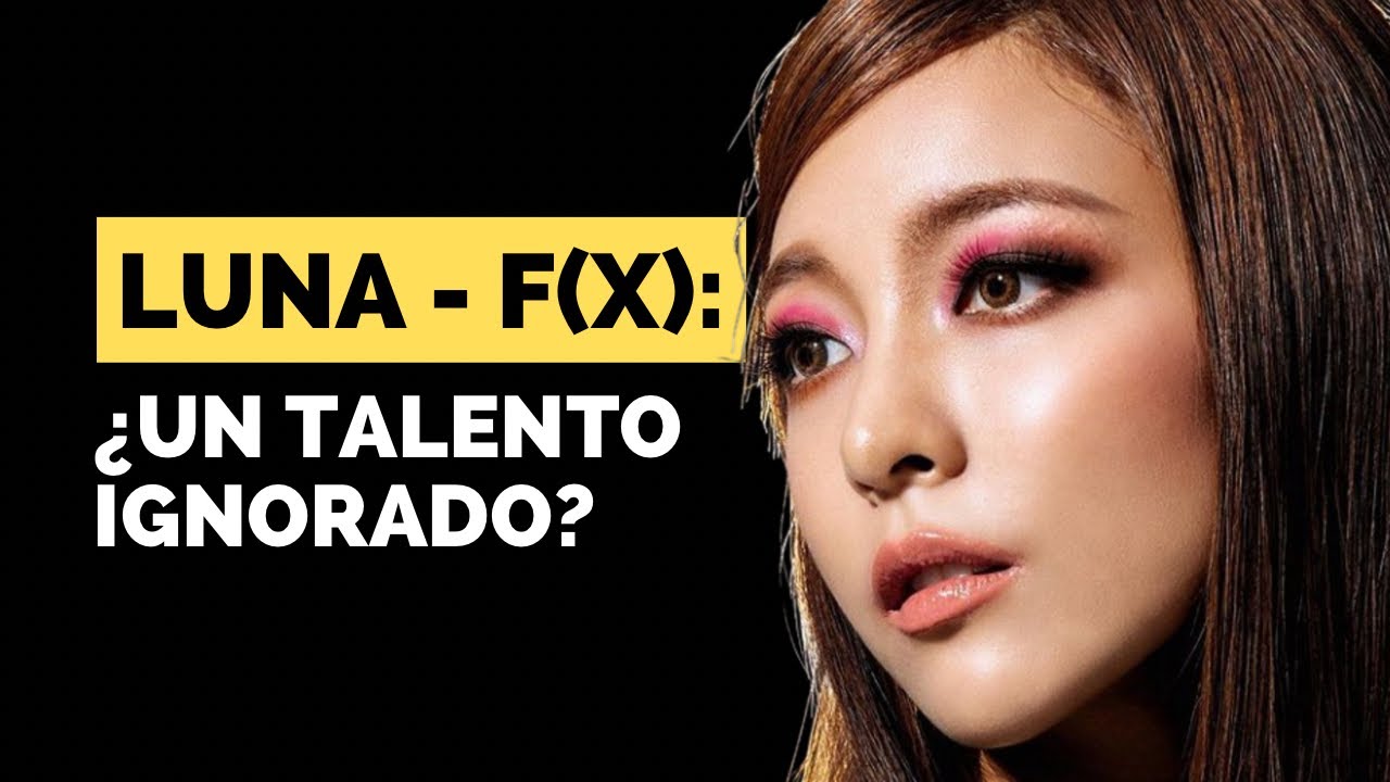 LUNA - f(x): ¿UN TALENTO IGNORADO? | BIAS BIO