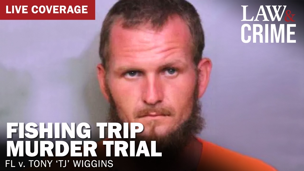 LIVE: Fishing Trip Murder Trial &mdash; FL v. Tony &rsquo;TJ' Wiggins &mdash; Day 2