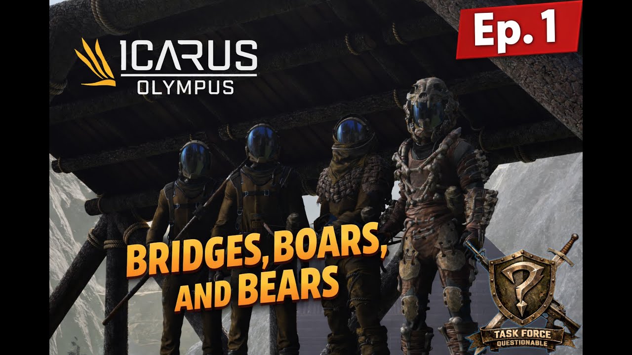 Surviving Icarus Olympus Ep 1 - Bridges, Boars, and Bears