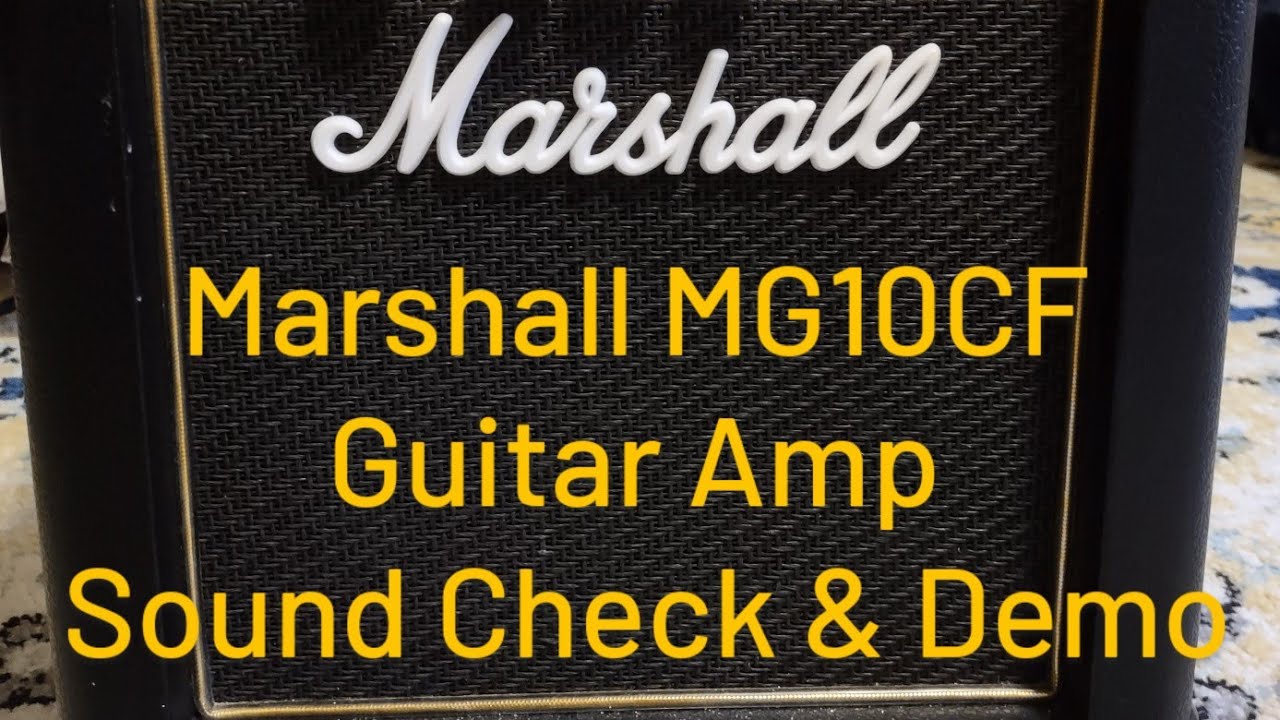 Marshall MG10CF Guitar Amp Sound Check & Demo　12/20/23