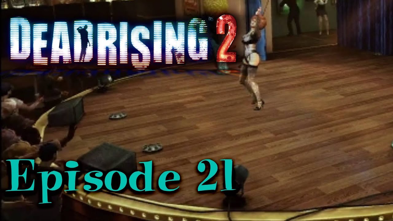 Dead Rising 2 - Episode 21